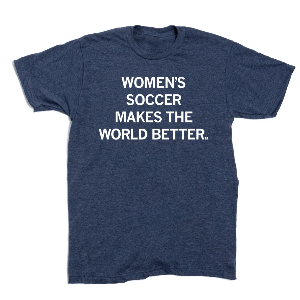 Women's Soccer Makes The World Better